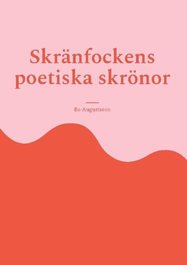 Skrnfockens poetiska skrnor (inbunden)