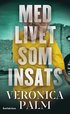 Med livet som insats
