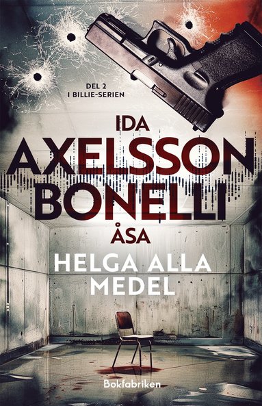 Helga alla medel (inbunden)