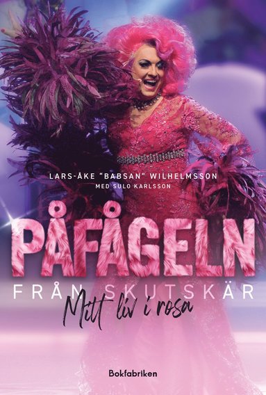 Pfgeln frn Skutskr : mitt liv i rosa (pocket)