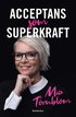 Acceptans som superkraft