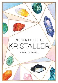 En liten guide till kristaller (inbunden)