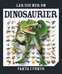 Lär dig mer om dinosaurier (inbunden)