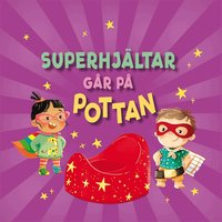 Omslag för Superhjältar går på pottan