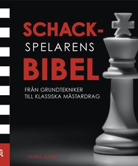 Schackspelarens bibel (inbunden)
