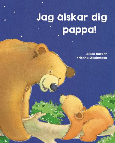 Jag älskar dig, pappa! (inbunden)