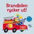 Brandbilen rycker ut!