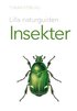 Lilla naturguiden : Insekter