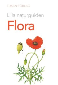 Lilla naturguiden : Flora (hftad)