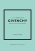 Lilla boken om Givenchy : historien om det ikoniska modehuset
