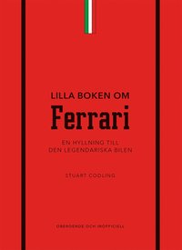 Omslag för Lilla boken om Ferrari : en hyllning till den legendariska bilen