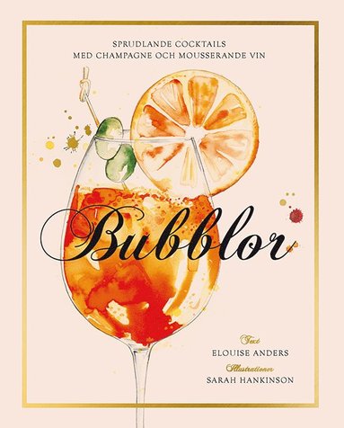 Bubblor : sprudlande cocktails med champagne och mousserande vin (hftad)