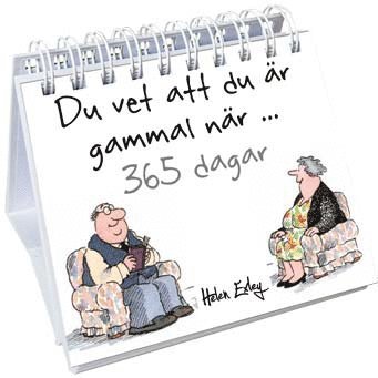 Du vet att du r gammal nr... 365 dagar (inbunden)