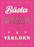 B�sta mamman i v�rlden