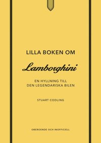 Omslag för Lilla boken om Lamborghini : En hyllning till den legendariska bilen