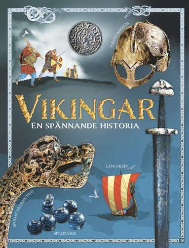 Vikingar : en spännande historia (inbunden)