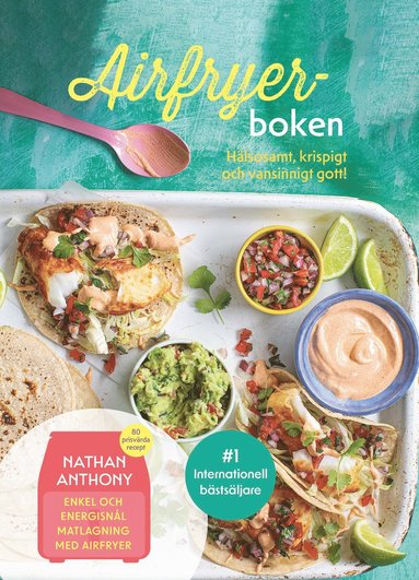 Airfryer-boken : hlsosamt, krispigt och vansinnigt gott (hftad)