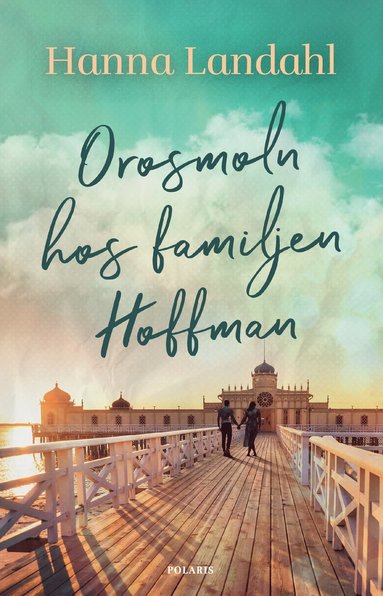 Orosmoln hos familjen Hoffman (inbunden)