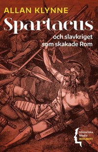 Spartacus : och slavkriget som skakade Rom (hftad)