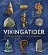 Vikingatider : när världen öppnades