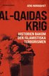 Al-Qaidas krig : historien bakom den islamistiska terrorismen