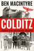 Colditz : flykten fr�n nazisternas f�ngelse
