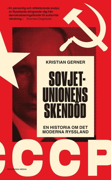 Sovjetunionens skend�d : en historia om det moderna Ryssland (inbunden)