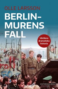 Berlinmurens fall (häftad)