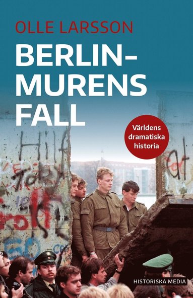 Berlinmurens fall (inbunden)