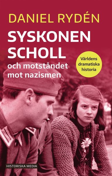 Syskonen Scholl och motstndet mot nazismen (e-bok)