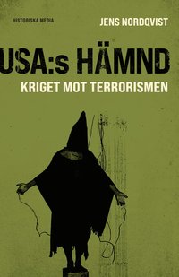 USA:s hämnd : kriget mot terrorismen (inbunden)