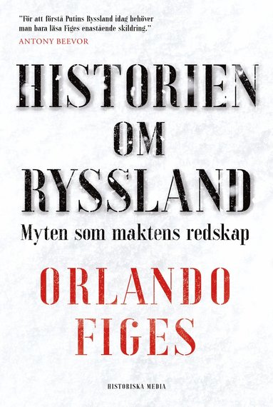 Historien om Ryssland : myten som maktens redskap (h�ftad)