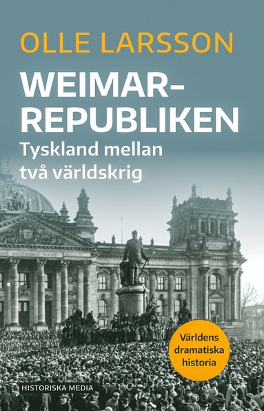 Weimarrepubliken : Tyskland mellan två världskrig (inbunden)