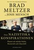 Den nazistiska konspirationen : planen att mrda Stalin, Roosevelt och Churchill