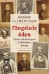 Fngslade den : tjuvar och bedragare i 1800-talets Sverige