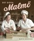 Det goda Malm : kaffe, korv och karameller