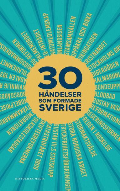 30 h�ndelser som formade Sverige (pocket)