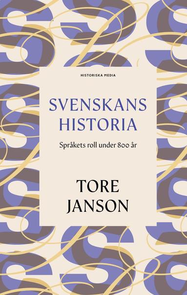 Svenskans historia : spr�kets roll under 800 �r (h�ftad)