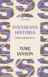 Svenskans historia : spr�kets roll under 800 �r