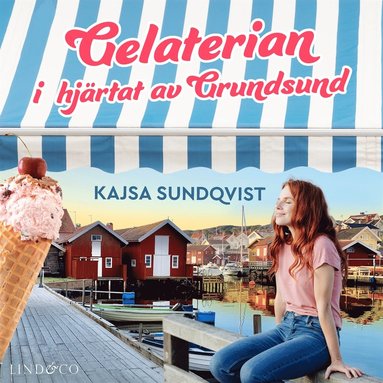 Gelaterian i hjrtat av Grundsund  (ljudbok)