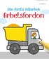Min f�rsta m�larbok. Arbetsfordon