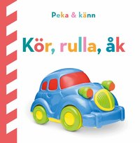 Omslag: Peka och känn. Kör, rulla, åk