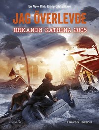 Omslag: Jag överlevde orkanen Katrina 2005