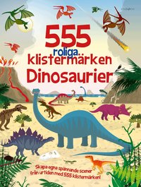 Omslag för 555 roliga klistermärken. Dinosaurier