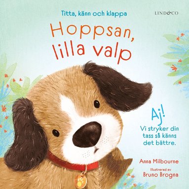 Hoppsan, lilla valp : titta, k�nn och klappa (inbunden)