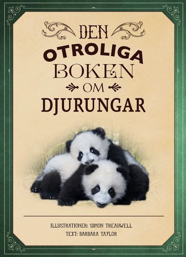 Den otroliga boken om djurungar (inbunden)