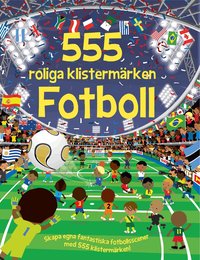 Omslag: 555 roliga klistermärken. Fotboll