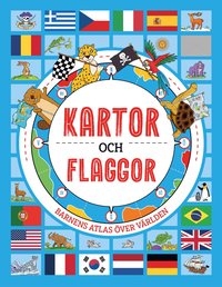Omslag: Kartor och flaggor : barnens atlas över världen