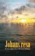 Johans resa : d�r han s�ker friheten och finner av k�rleken