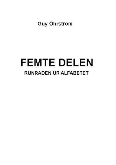 Femte delen. Runraden ur alfabetet (h�ftad)